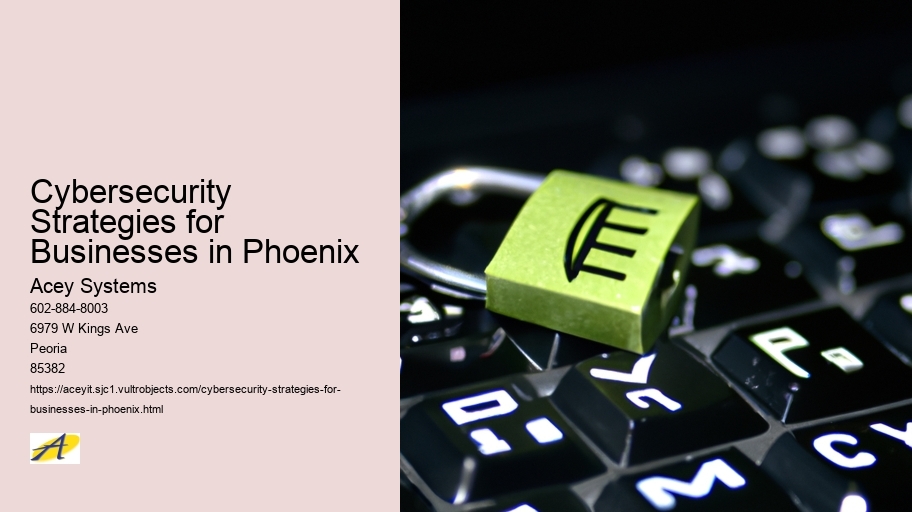 Cybersecurity Strategies for Businesses in Phoenix
